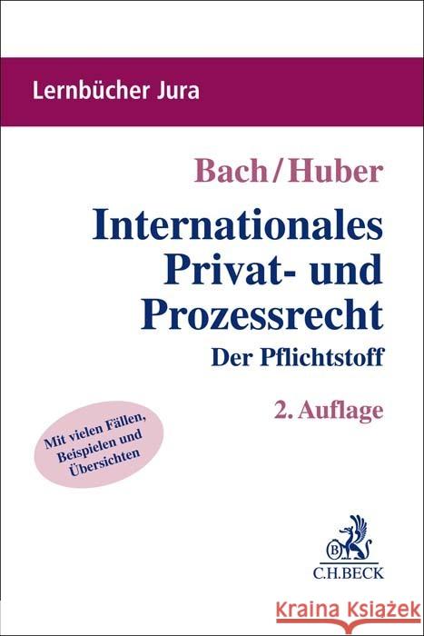 Internationales Privat- und Prozessrecht Bach, Ivo, Huber, Peter 9783406780714 Beck Juristischer Verlag - książka