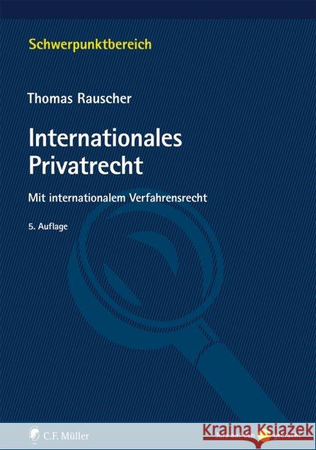 Internationales Privatrecht : Mit internationalem Verfahrensrecht Rauscher, Thomas 9783811494176 C.F. Müller - książka