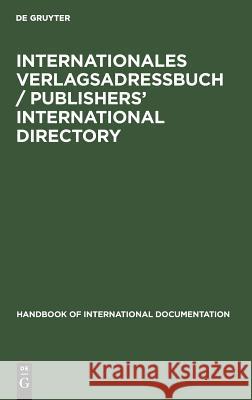 Internationales Verlagsadreßbuch / Publishers' International Directory No Contributor 9783794012725 K G Saur - książka