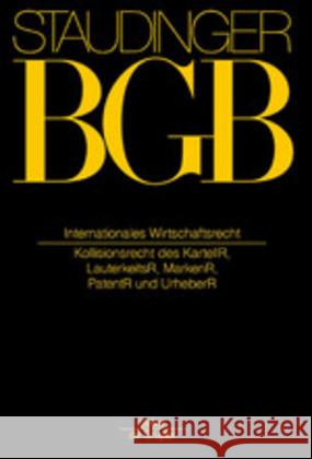 Internationales Wirtschaftsrecht: (Ipr Des Kartell-, Lauterkeits-, Marken-, Patent- Und Urheberrechts) Fezer, Karl-Heinz 9783805912952 Sellier - de Gruyter - książka