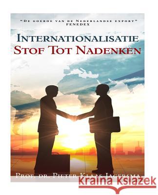 Internationalisatie - Stof tot nadenken Jagersma, Pieter Klaas 9789036100199 Inspiration Press - książka