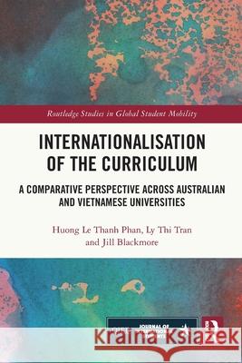 Internationalisation of the Curriculum Jill Blackmore 9781032389622 Taylor & Francis Ltd - książka