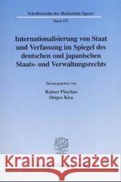 Internationalisierung Von Staat Und Verfassung Im Spiegel Des Deutschen Und Japanischen Staats- Und Verwaltungsrechts Pitschas, Rainer 9783428107865 Duncker & Humblot - książka