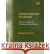 Internationalising the Internet: The Co-evolution of Influence and Technology  9781843764977 Edward Elgar Publishing Ltd