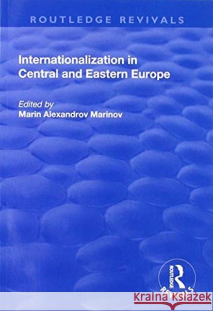 Internationalization in Central and Eastern Europe Marin Alexandrov Marinov 9781138726444 Routledge - książka