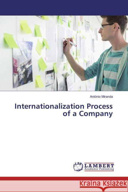 Internationalization Process of a Company Miranda, António 9783330086210 LAP Lambert Academic Publishing - książka