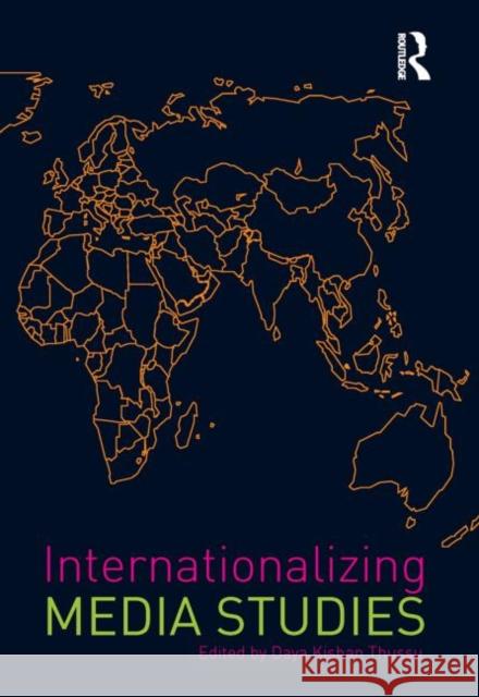 Internationalizing Media Studies Thussu Daya Daya Kishan Thussu 9780415455299 Routledge - książka