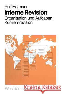 Interne Revision Rolf Hofmann Rolf Hofmann 9783663053866 Springer - książka