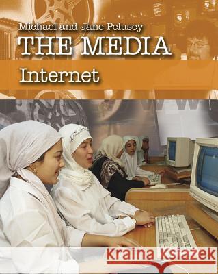 Internet Michael Pelusey Jane Pelusey 9780791088036 Chelsea House Publications - książka