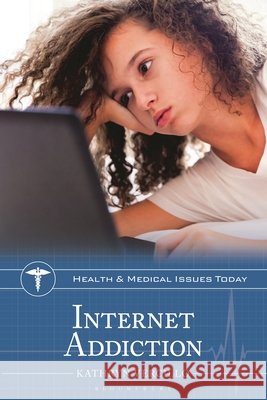 Internet Addiction Kathryn Vercillo 9798216445524 Bloomsbury Academic (JL) - książka
