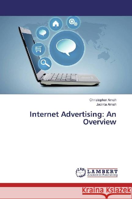 Internet Advertising: An Overview Amah, Christopher; Amah, Jacinta 9786202060837 LAP Lambert Academic Publishing - książka