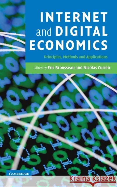 Internet and Digital Economics: Principles, Methods and Applications Brousseau, Eric 9780521855914 Cambridge University Press - książka