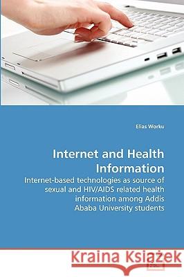Internet and Health Information Elias Worku 9783639260366 VDM Verlag - książka