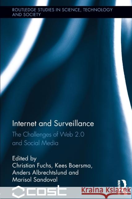 Internet and Surveillance: The Challenges of Web 2.0 and Social Media Fuchs, Christian 9780415633642  - książka