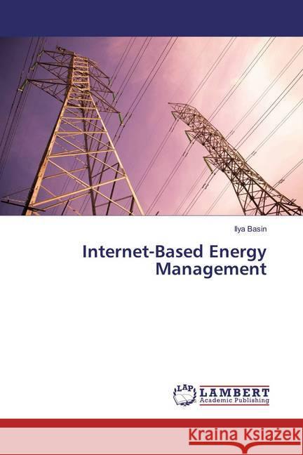 Internet-Based Energy Management Basin, Ilya 9783659887338 LAP Lambert Academic Publishing - książka