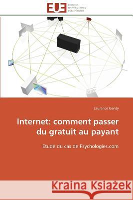 Internet: Comment Passer Du Gratuit Au Payant Genty-L 9783841789822 Editions Universitaires Europeennes - książka