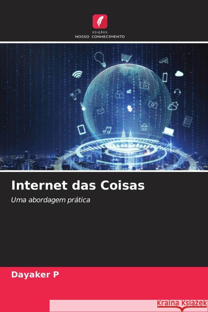 Internet das Coisas P, Dayaker 9786204988184 Edições Nosso Conhecimento - książka