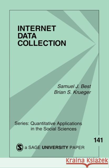 Internet Data Collection Samuel J. Best Brian S. Krueger 9780761927105 Sage Publications - książka