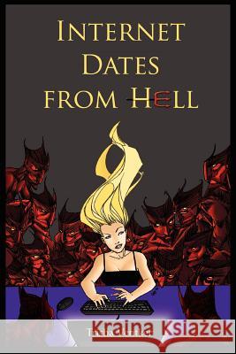 Internet Dates From Hell Trisha Ventker 9780595391158 iUniverse - książka