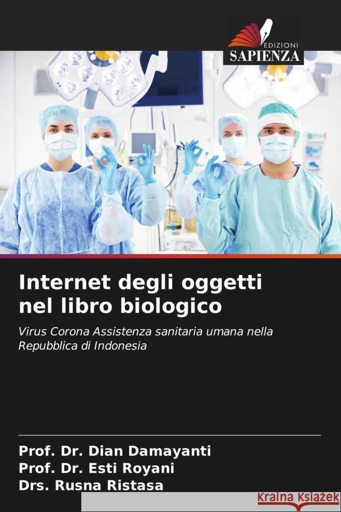 Internet degli oggetti nel libro biologico Prof Dian Damayanti Prof Esti Royani Drs Rusna Ristasa 9786207301683 Edizioni Sapienza - książka