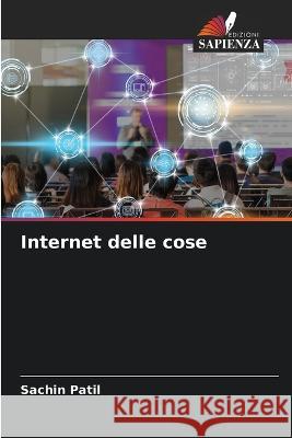 Internet delle cose Sachin Patil   9786205788660 Edizioni Sapienza - książka