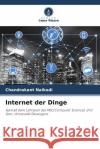 Internet der Dinge Naikodi, Chandrakant 9786204794921 Verlag Unser Wissen