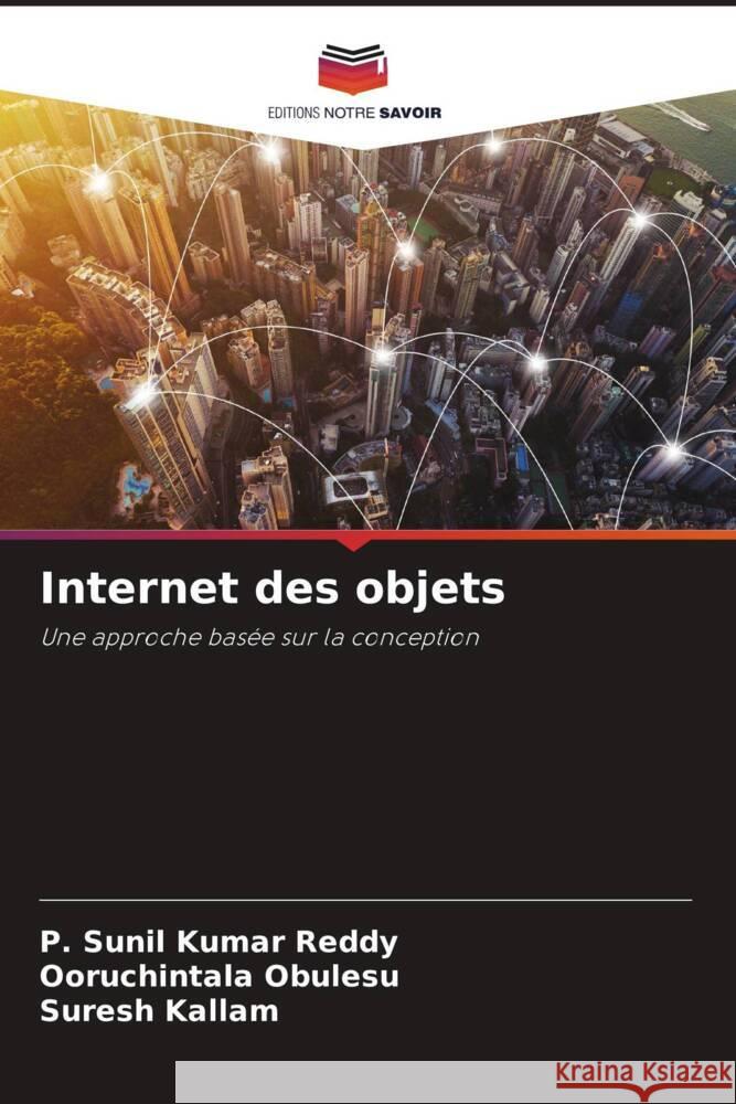 Internet des objets Reddy, P. Sunil Kumar, Obulesu, Ooruchintala, Kallam, Suresh 9786205242131 Editions Notre Savoir - książka