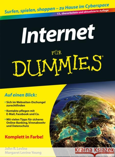 Internet für Dummies : Surfen, spielen, shoppen - zu Hause im Cyberspace Levine, JR 9783527709861 John Wiley & Sons - książka