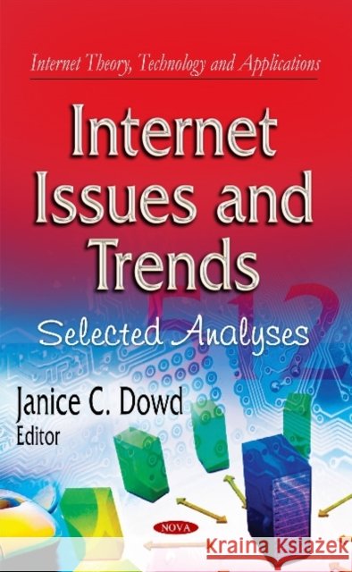 Internet Issues & Trends: Selected Analyses Janice C Dowd 9781611229899 Nova Science Publishers Inc - książka