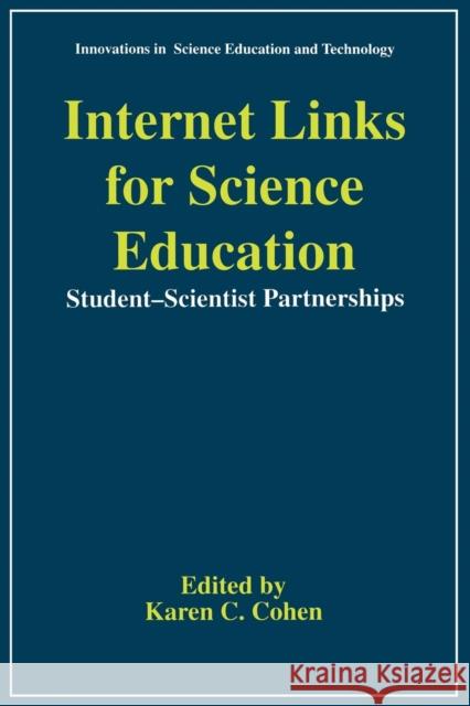 Internet Links for Science Education: Student - Scientist Partnerships Cohen, Karen C. 9780306455582 Plenum Publishing Corporation - książka