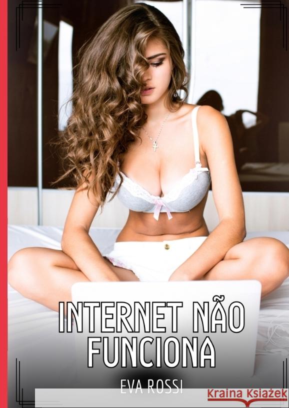 Internet não funciona Rossi, Eva 9783384428547 Eva Rossi - książka