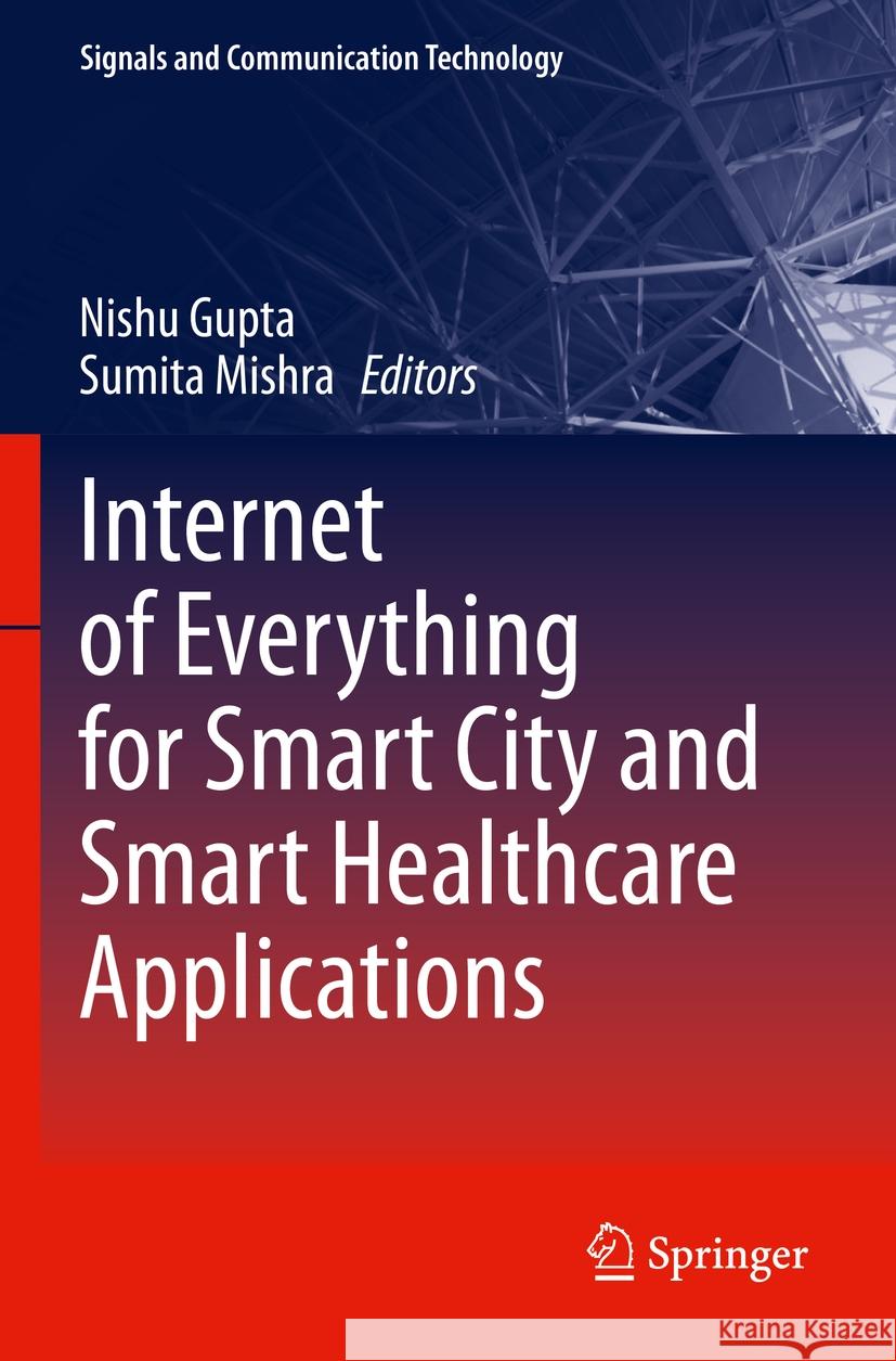 Internet of Everything for Smart City and Smart Healthcare Applications  9783031346033 Springer Nature Switzerland - książka