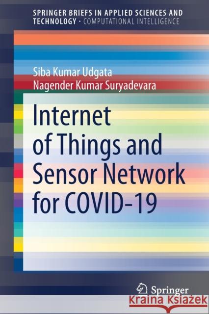 Internet of Things and Sensor Network for Covid-19 Udgata, Siba Kumar 9789811576560 Springer - książka