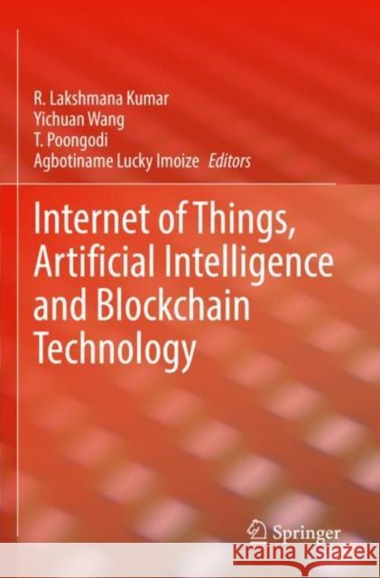 Internet of Things, Artificial Intelligence and Blockchain Technology  9783030741525 Springer International Publishing - książka