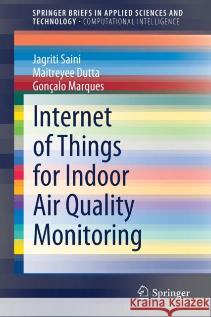 Internet of Things for Indoor Air Quality Monitoring Jagriti Saini Maitreyee Dutta Gon 9783030822156 Springer - książka