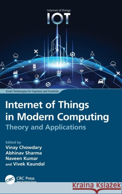 Internet of Things in Modern Computing: Theory and Applications Vinay Chowdary Abhinav Sharma Naveen Kumar 9781032392721 CRC Press - książka