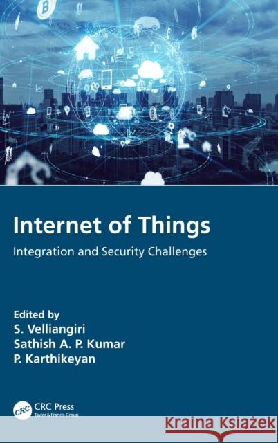 Internet of Things: Integration and Security Challenges Karthikeyan, P. 9780367893873 CRC Press - książka