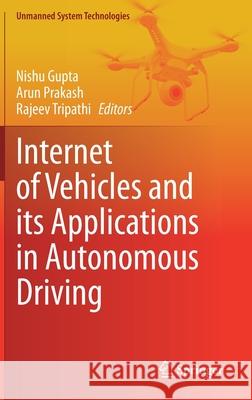 Internet of Vehicles and Its Applications in Autonomous Driving Gupta, Nishu 9783030463342 Springer - książka
