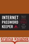 Internet Password Keeper Eric Butow 9781454940302 Union Square & Co.