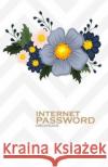 Internet Password Organizer: Flowers (Password Log Book) Peter Paker P 9781073643493 Independently Published