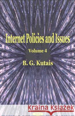 Internet Policies & Issues, Volume 4 B G Kutais 9781590332269 Nova Science Publishers Inc - książka