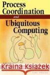 Internet Process Coordination C. C. Archer Dan C. Marinescu Craig Lee 9780849314704 CRC