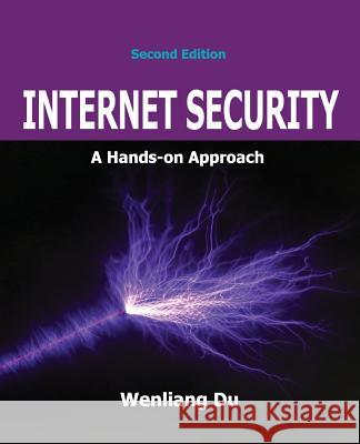 Internet Security: A Hands-on Approach Wenliang Du 9781733003919 Wenliang Du - książka