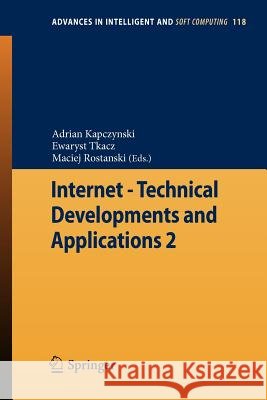 Internet - Technical Developments and Applications 2 Adrian Kapczynski Ewaryst Tkacz Maciej Rostanski 9783642253546 Springer-Verlag Berlin and Heidelberg GmbH &  - książka