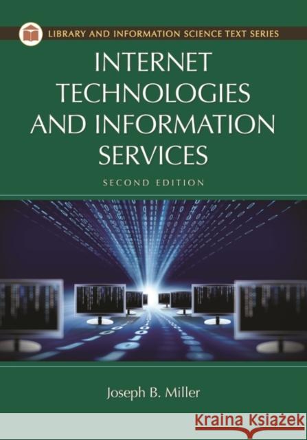 Internet Technologies and Information Services Joseph B. Miller 9781610694735 Libraries Unlimited - książka