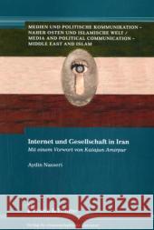 Internet und Gesellschaft in Iran Nasseri, Aydin 9783865961167 Frank und Timme GmbH - książka