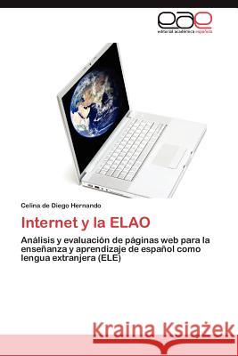 Internet y La Elao Celina D 9783847361237 Editorial Acad Mica Espa Ola - książka