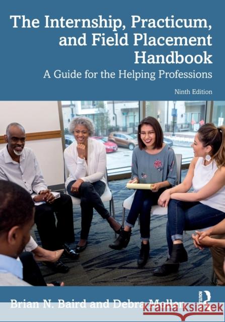 Internship, Practicum, and Field Placement Handbook: A Guide for the Helping Professions Debra Mollen 9781032351803 Taylor & Francis Ltd - książka
