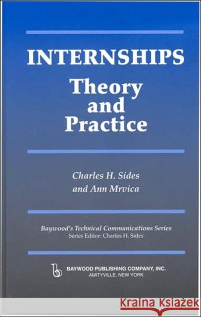 Internships: Theory and Practice Sides, Charles 9780895033550 Baywood Publishing Company Inc - książka