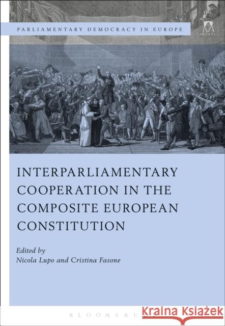Interparliamentary Cooperation in the Composite European Constitution   9781782256977 Hart Publishing - książka